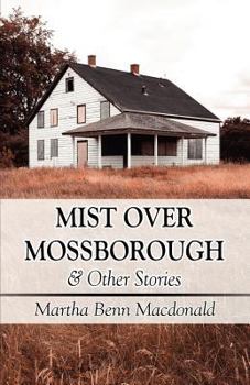 Paperback Mist Over Mossborough and Other Stories Book