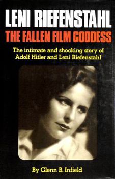 Hardcover Leni Riefenstahl: The Fallen Film Goddess Book
