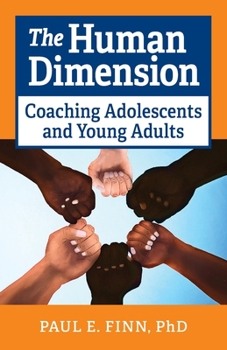 Paperback The Human Dimension: Coaching Adolescents and Young Adults Book