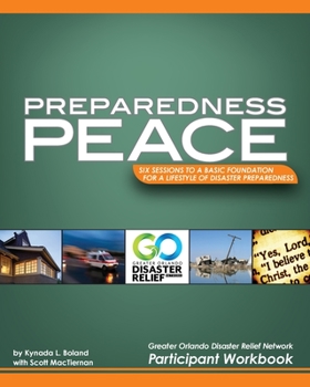Paperback Preparedness Peace GODRN: Six Sessions to a Basic Foundation for a Lifestyle of Disaster Preparedness Book