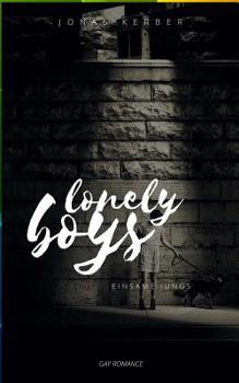 Paperback Lonely Boys - Einsame Jungs (Gay Romance) [German] Book