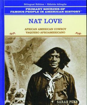 Library Binding Nat Love: African American Cowboy / Vaquero Afroamericano [Spanish] Book
