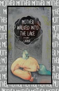 Paperback Mother Walked Into the Lake Book