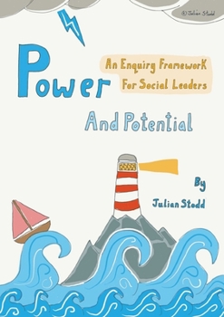 Paperback Power and Potential: An Enquiry Framework for Social Leaders Book