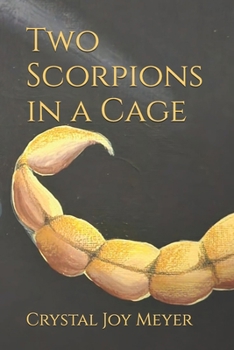 Paperback Two Scorpions in a Cage Book