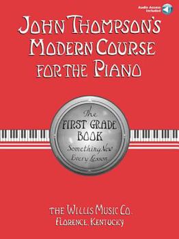 Paperback John Thompson's Modern Course for the Piano - First Grade (Book/Online Audio) [With CD] Book