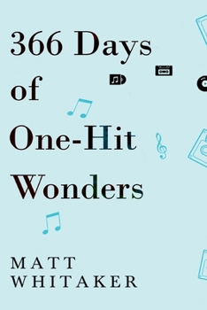 Paperback 366 Days of One-Hit Wonders Book