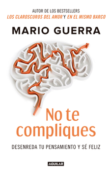Paperback No Te Compliques / Don't Make Things Harder on Yourself [Spanish] Book