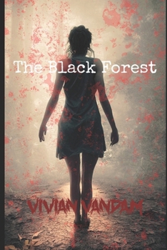Paperback The Black Forest: An Extreme Horror Novel Book