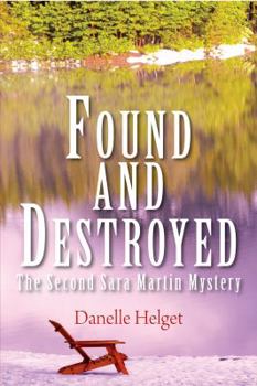 Paperback Found and Destroyed: The Second Sarah Martin Mystery (Sarah Martin Mysteries) Book