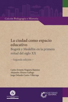 La ciudad como espacio educativo. (Spanish Edition)