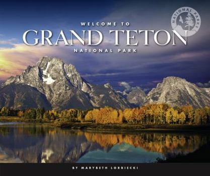 Library Binding Welcome to Grand Teton National Park Book