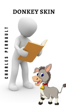 Paperback donkey skin: A story to put children to sleep Book