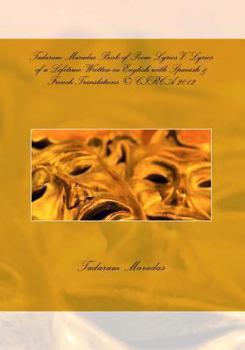 Paperback Tadaram Maradas Book of Poem Lyrics V: Lyrics of a Lifetime: Written in English with Spanish & French Translations (c) CIRCA 2012: Tadaram Maradas Boo Book