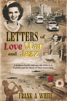 Paperback Letters of Love, War and Jazz Book