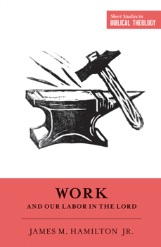 Paperback Work and Our Labor in the Lord Book