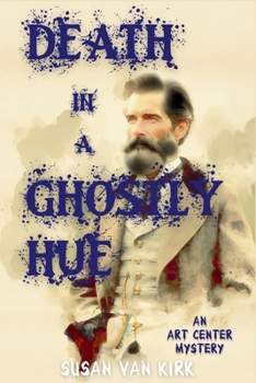 Paperback Death in a Ghostly Hue: An Art Center Mystery Book