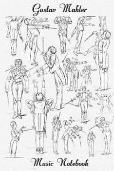 Paperback Gustav Mahler Music Notebook: Gustav Mahler Composer Music Notebook, Stave Pages, Dot Grid Pages, 6x9 Gustav Mahler Conducting Book