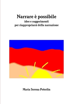 Paperback NARRARE È POSSIBILE - Riflessioni e suggerimenti su [Italian] Book