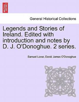 Paperback Legends and Stories of Ireland. Edited with Introduction and Notes by D. J. O'Donoghue. 2 Series. Book