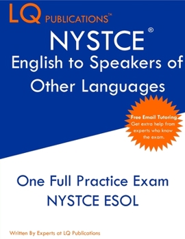 Paperback NYSTCE English to Speakers of Other Languages: One Full Practice Exam - Free Online Tutoring - Updated Exam Questions Book