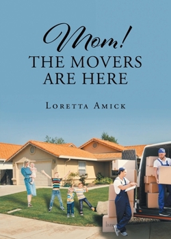 Paperback Mom! The Movers are Here Book