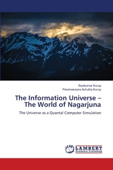 The Information Universe - The World of Nagarjuna