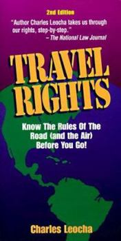 Paperback Travel Rights: Know the Rules of the Road ( and the Air) Before You Go! Book