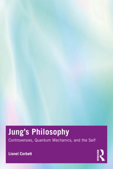 Paperback Jung's Philosophy: Controversies, Quantum Mechanics, and the Self Book