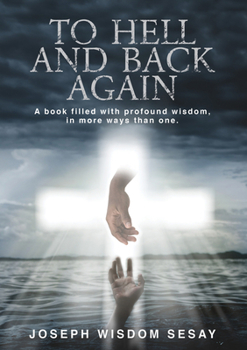 Hardcover To Hell and Back Again: A True Account of Demonic Possession and Deliverance Book