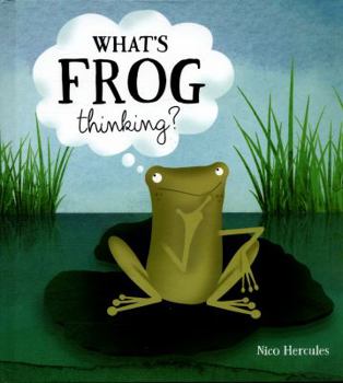 Hardcover What's Frog Thinking? Book