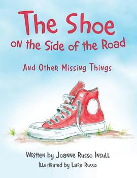 Paperback The Shoe on the Side of the Road: And Other Missing Things Book
