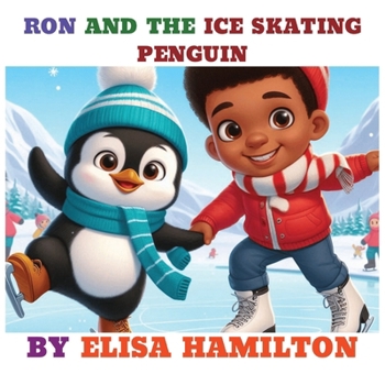 Paperback Ron and the Ice Skating Penguin Book