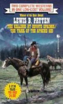 Paperback The Killings at Coyote Springs/the Trail of the Apache Kid Book