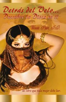 Paperback Detras del Velo... Descubre la Diosa en ti (Spanish Edition) [Spanish] Book