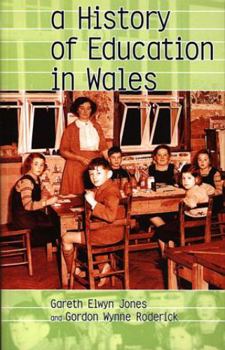 Paperback A History of Education in Wales Book