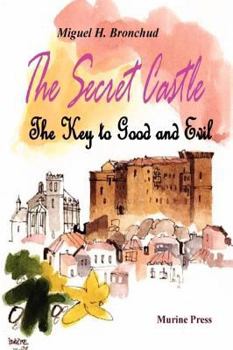 Paperback The Secret Castle: The Key to Good and Evil Book