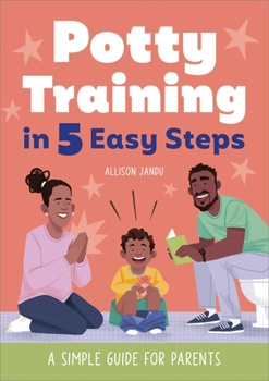 Paperback Potty Training in 5 Easy Steps: A Simple Guide for Parents Book