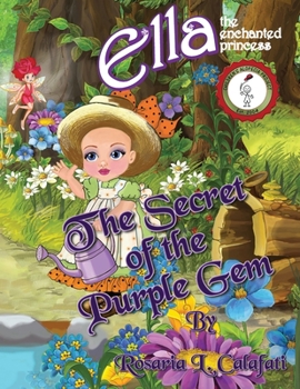 Paperback The Secret of the Purple Gem: Ella The Enchanted Princess Book