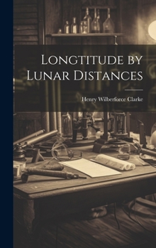 Hardcover Longtitude by Lunar Distances Book