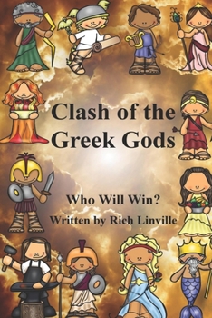 Paperback Clash of the Greek Gods: Who Will Win? Book