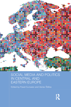 Paperback Social Media and Politics in Central and Eastern Europe Book