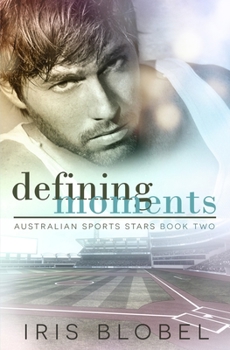 Paperback Defining Moments - Australian Sports Romance Book