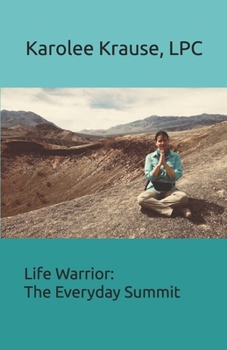 Paperback Life Warrior: The Everyday Summit Book