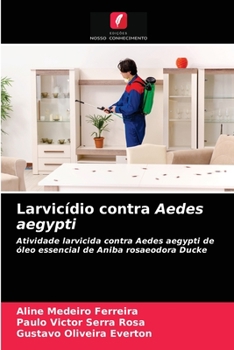 Paperback Larvicídio contra Aedes aegypti [Portuguese] Book