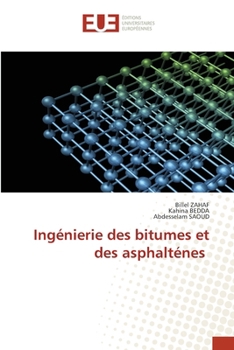 Ingénierie des bitumes et des asphalténes (French Edition)