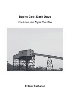 Bucks Coal Dark Days