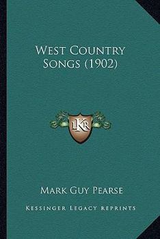 Paperback West Country Songs (1902) Book