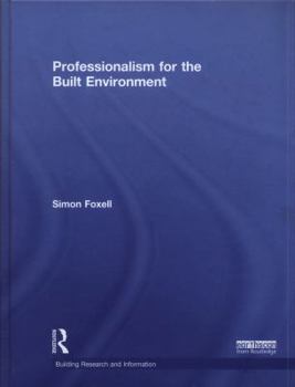 Hardcover Professionalism for the Built Environment Book