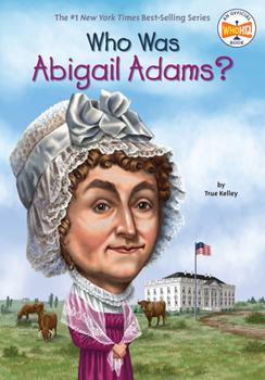 Who Was Abigail Adams? - Book  of the Who Was . . . ? Series